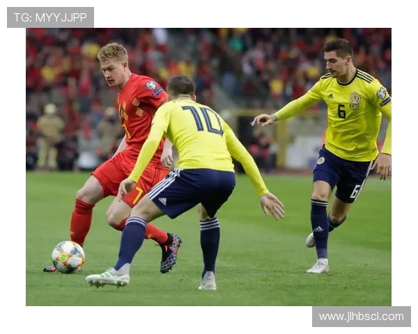 苏格兰对阵比利时的精彩比分回顾与比赛分析